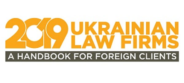 Ukrainian Law Firms 2019. A Handbook for Foreign Clients