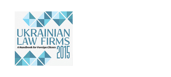 Ukrainian Law Firms. A Handbook for Foreign Clients (2015)